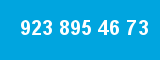 923 895 46 73